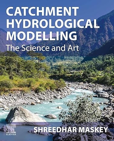 Catchment Hydrological Modelling: The Science and Art - PDF